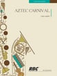 AZTEC CARNIVAL Concert Band sheet music cover